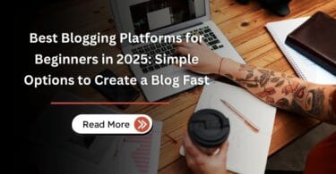 Best Blogging Platforms for Beginners in 2025 Simple Options to Create a Blog Fast
