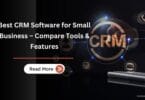 Best CRM Software for Small Business – Compare Tools & Features