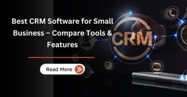 Best CRM Software for Small Business – Compare Tools & Features