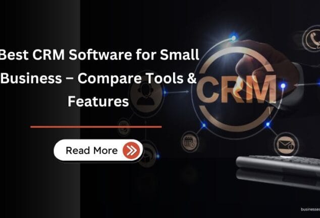 Best CRM Software for Small Business – Compare Tools & Features