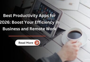 Best Productivity Apps for 2026 Boost Your Efficiency in Business and Remote Work