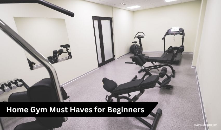 Best Home Gym Equipment for Beginners Affordable Fitness Equipment and Home Gym Setup Ideas