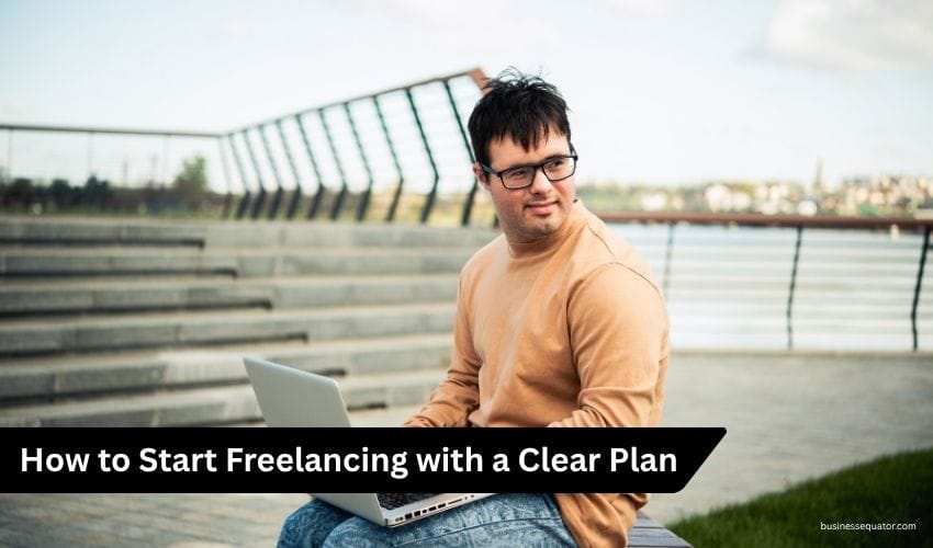 Freelancing Tips for Beginners in 2026 How to Start Freelancing and Build a Successful Career