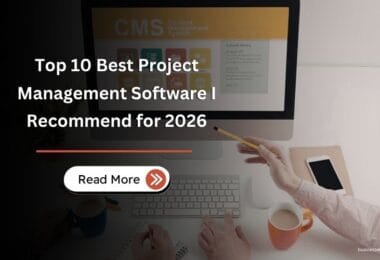 Top 10 Best Project Management Software I Recommend for 2026