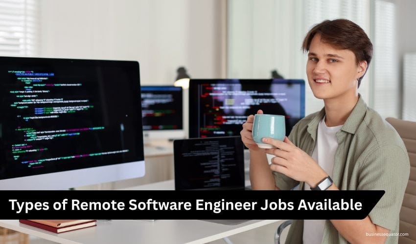 Remote Software Engineer Jobs Build Your Career With Flexible Software Engineering Positions